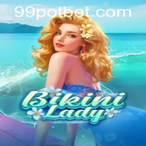 Dive into Adventure with BikiniLady: Unlock the Secrets of 99POT