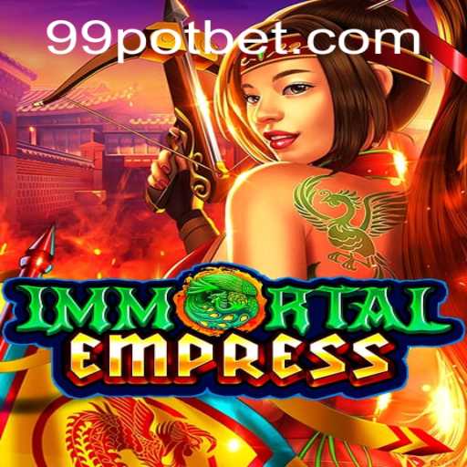 ImmortalEmpress: The Epic Saga and the 99POT Challenge